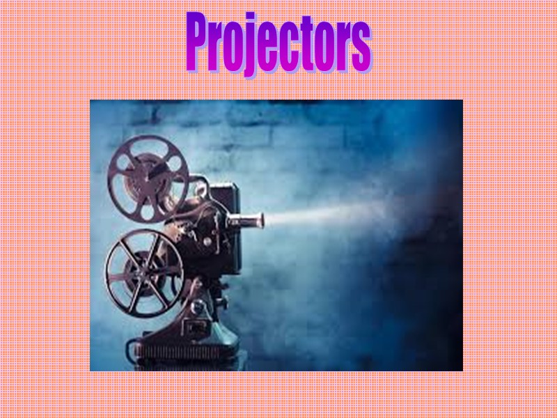 Projectors